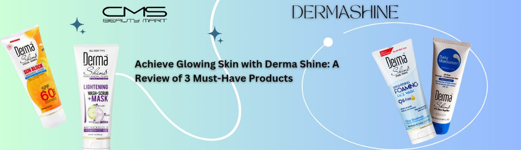 Achieve Glowing Skin with Derma Shine: A Review of 3 Must-Have Products