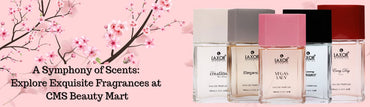 A Symphony of Scents: Explore Exquisite Fragrances at CMS Beauty Mart - CMS BeautyMart