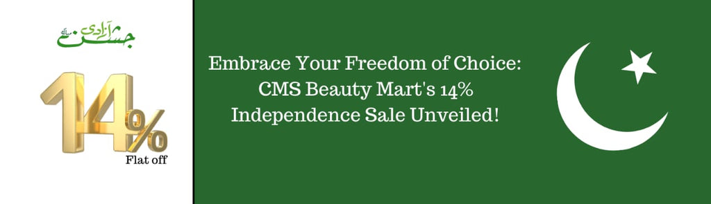 Embrace Your Freedom of Choice: CMS Beauty Mart's 14% Independence Sale Unveiled!