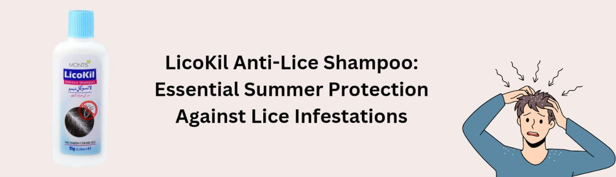 LicoKil Anti-Lice Shampoo: Essential Summer Protection Against Lice Infestations - CMS BeautyMart