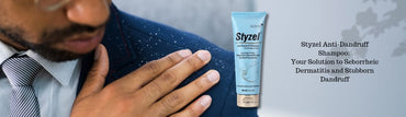 Styzel Anti-Dandruff Shampoo: Your Solution to Seborrheic Dermatitis and Stubborn Dandruff - CMS BeautyMart